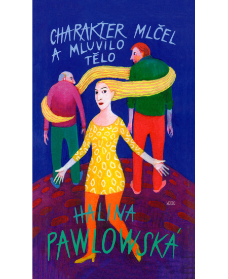 Charakter mlčel a mluvilo tělo MOTTO