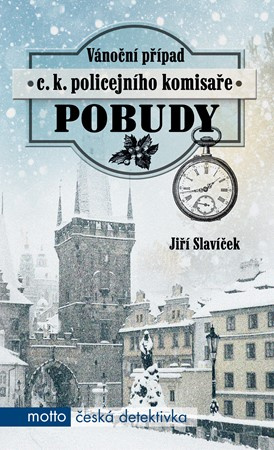 Vánoční případ c. k. policejního komisaře Pobudy MOTTO