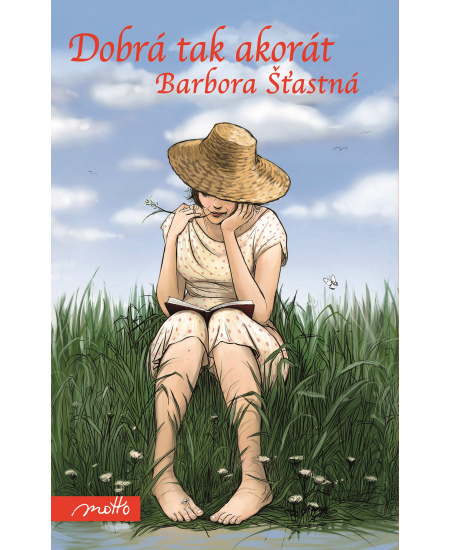 Dobrá tak akorát - Barbora Šťastná