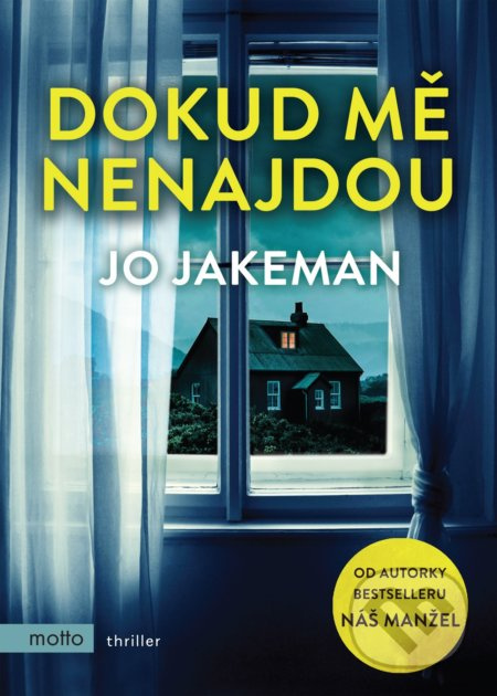 Dokud mě nenajdou - Jo Jakeman - kniha z kategorie Thrillery