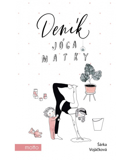 Deník jóga matky - Šárka Vojáčková