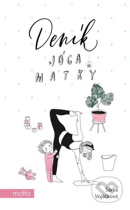 Deník jóga matky - Šárka Vojáčková