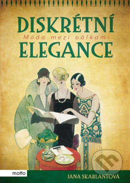 Diskrétní elegance - Jana Skarlantová