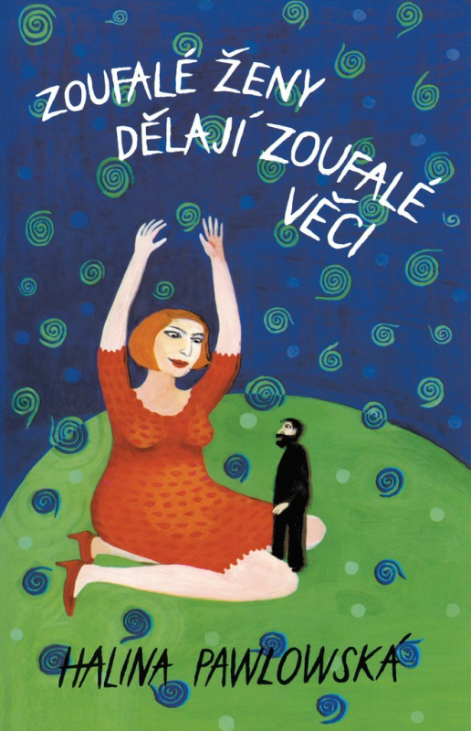Zoufalé ženy dělají zoufalé věci MOTTO