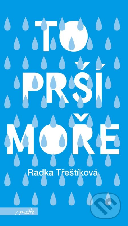 To prší moře - Radka Třeštíková