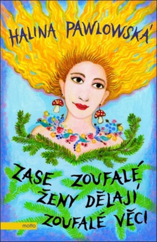 Zase zoufalé ženy dělají zoufalé věci MOTTO