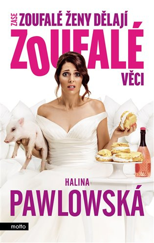 Zase zoufalé ženy dělají zoufalé věci - filmové vydání MOTTO