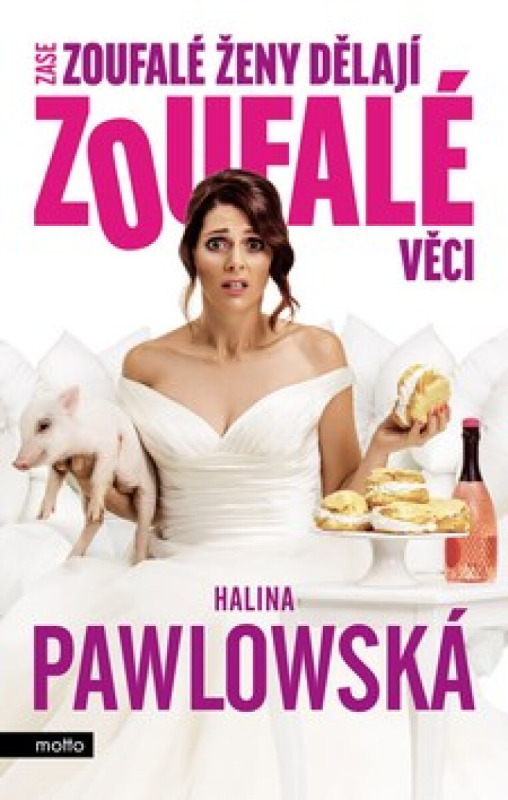 Zase zoufalé ženy dělají zoufalé věci - filmové vydání MOTTO