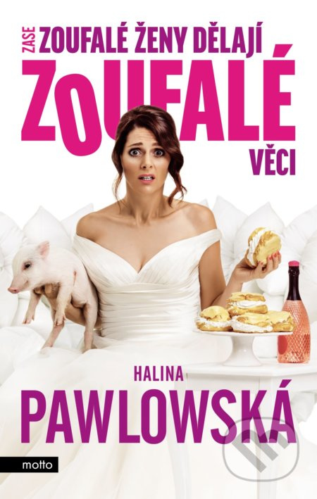 Zase zoufalé ženy dělají zoufalé věci - filmové vydání MOTTO