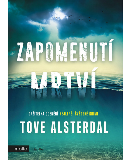 Zapomenutí mrtví MOTTO