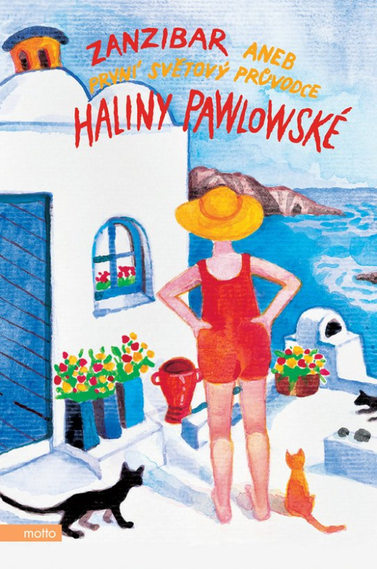 Zanzibar aneb První světový průvodce Haliny Pawlowské -  Halina Pawlowská
