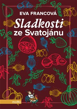 Sladkosti ze Svatojánu - Eva Francová