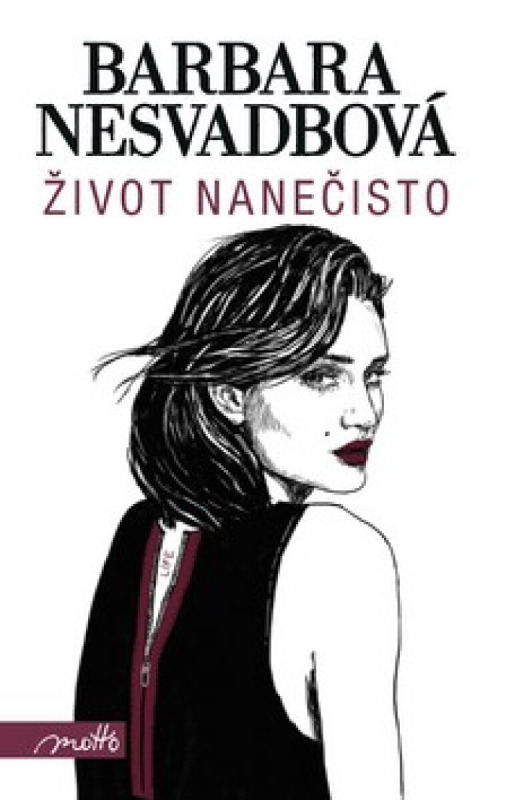 Život nanečisto MOTTO