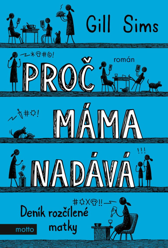 Proč máma nadává MOTTO
