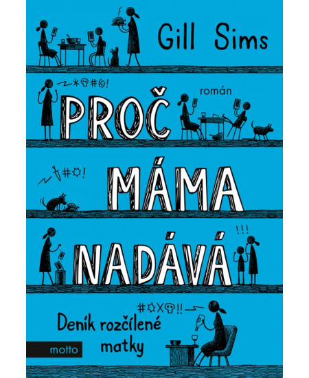 Proč máma nadává MOTTO