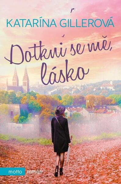 Dotkni se mě, lásko MOTTO