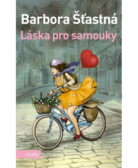 Láska pro samouky - Barbora Šťastná