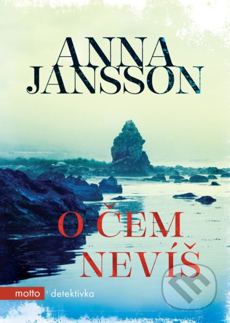 O čem nevíš - Anna Jansson - kniha z kategorie Společenská beletrie