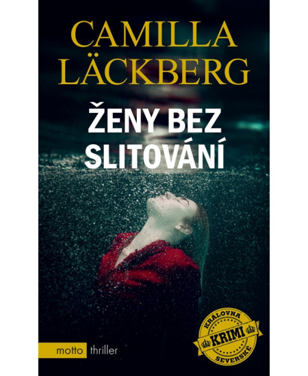 Ženy bez slitování - Camilla Läckberg