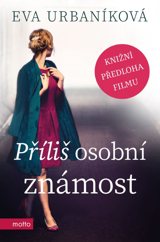 Příliš osobní známost MOTTO