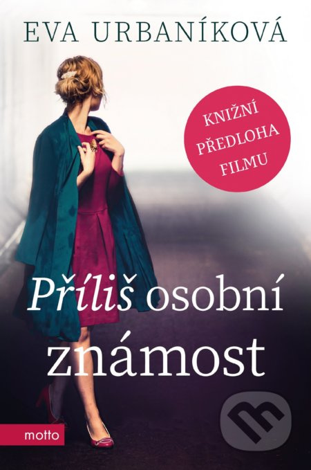 Příliš osobní známost MOTTO