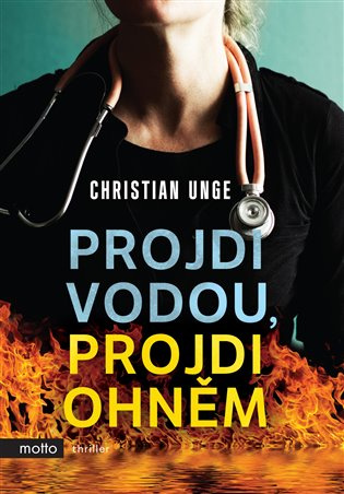 Projdi vodou, projdi ohněm MOTTO