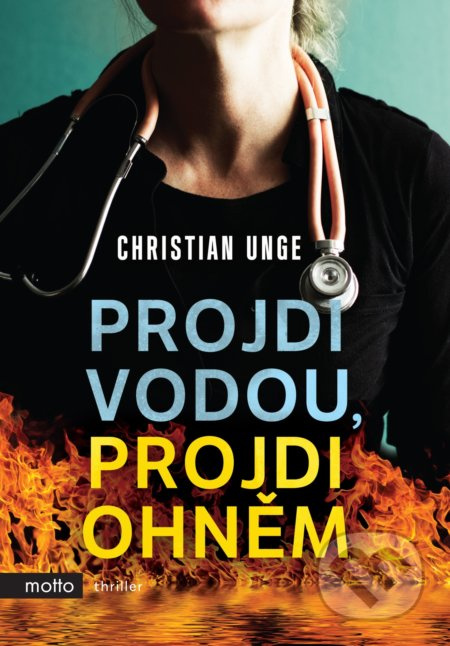Projdi vodou, projdi ohněm MOTTO