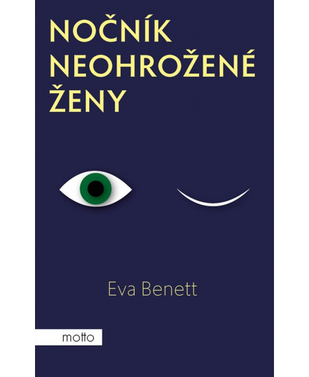 Nočník neohrožené ženy - Eva Benett