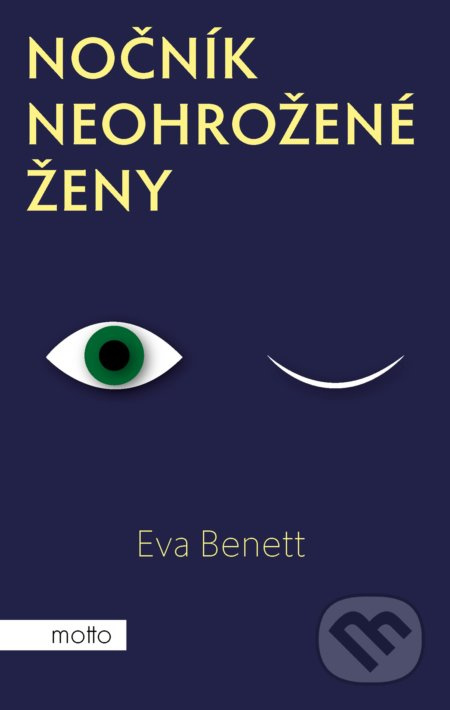 Nočník neohrožené ženy - Eva Benett
