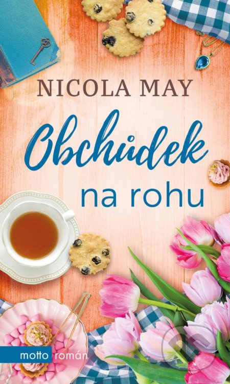 Obchůdek na rohu - Nicola May - kniha z kategorie Společenská beletrie