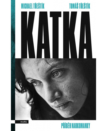 Katka - Michael Třeštík, Tomáš Třeštík