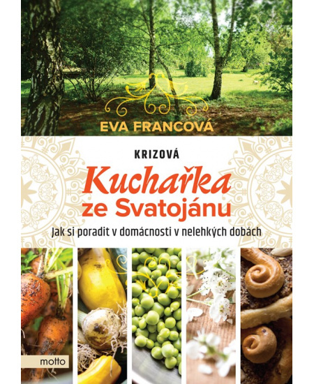 Krizová kuchařka ze Svatojánu - Eva Francová
