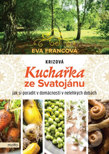 Krizová kuchařka ze Svatojánu - Eva Francová