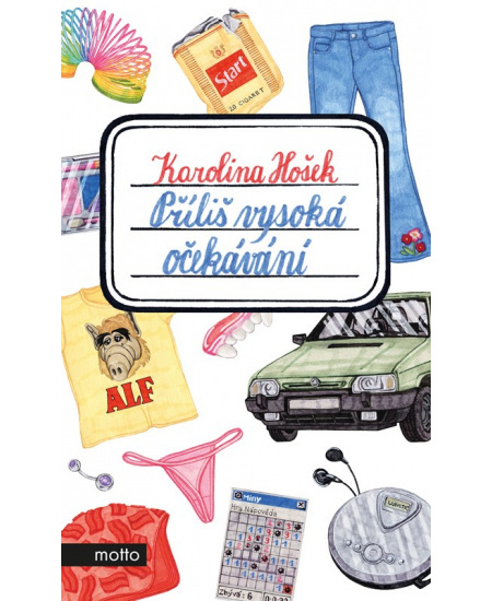 Příliš vysoká očekávání MOTTO