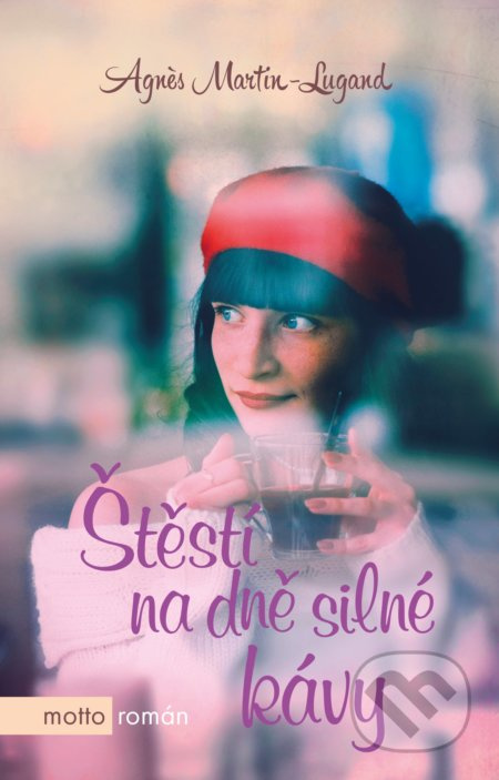Štěstí na dně silné kávy MOTTO
