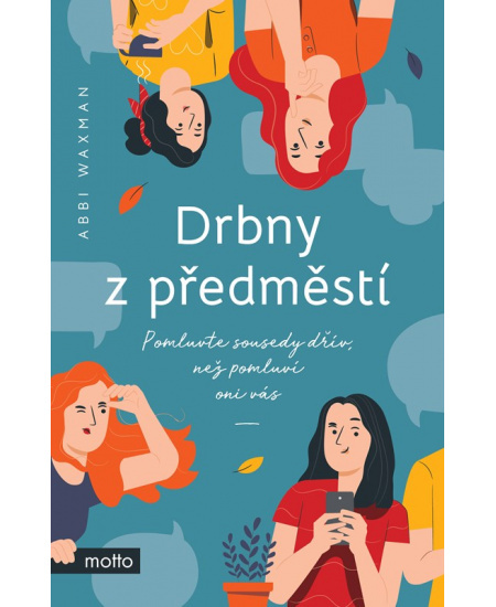 Drbny z předměstí MOTTO
