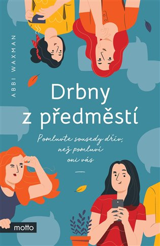 Drbny z předměstí MOTTO