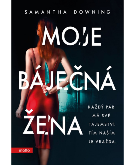 Moje báječná žena MOTTO
