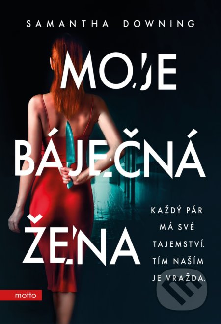 Moje báječná žena MOTTO