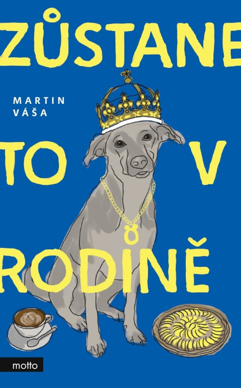 Zůstane to v rodině MOTTO