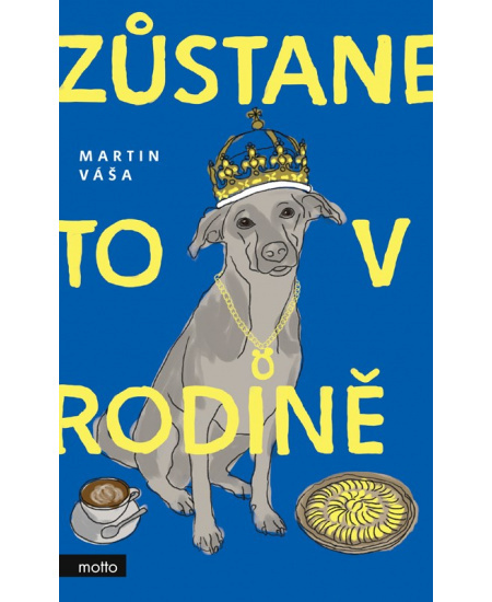 Zůstane to v rodině MOTTO