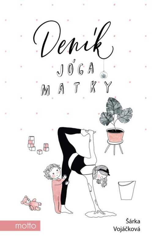 Deník jóga matky -  Šárka Konečná Vojáčková