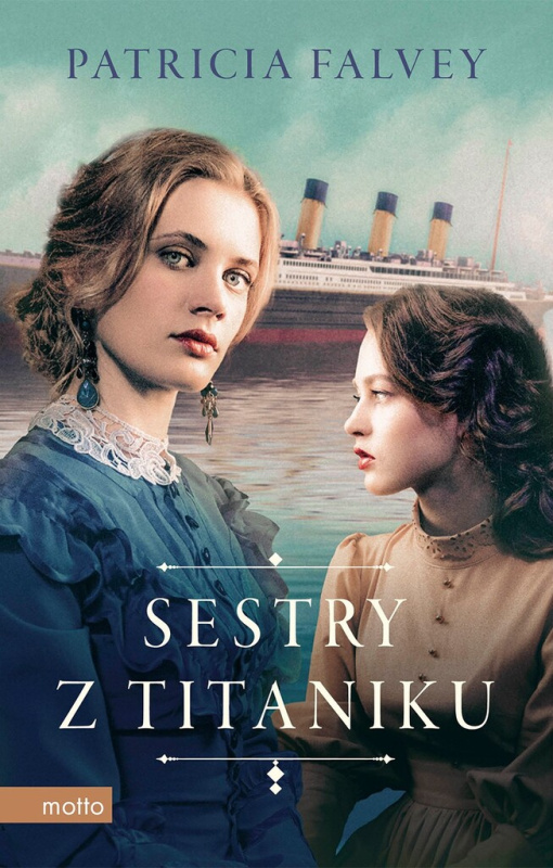 Sestry z Titaniku MOTTO