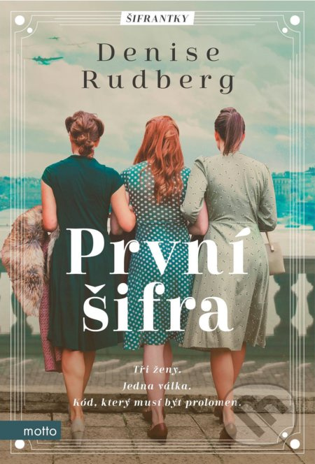 První šifra - Denise Rudberg