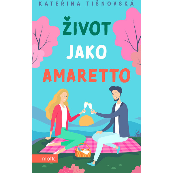 Život jako amaretto MOTTO