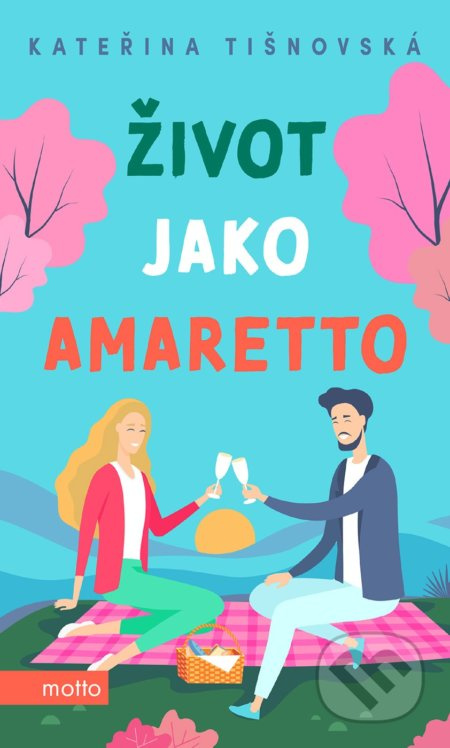 Život jako amaretto MOTTO
