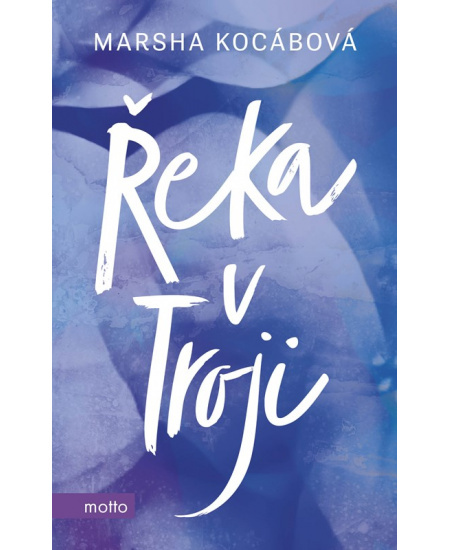 Řeka v Troji - Marsha Kocábová