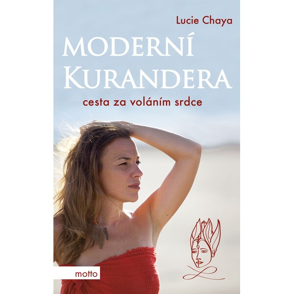 Moderní kurandera - Lucie Chaya Chvojková