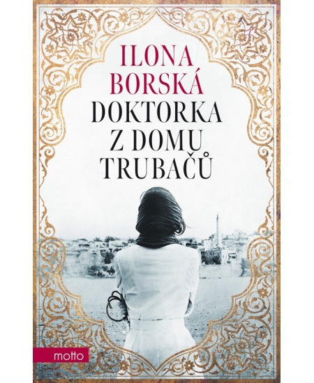 Doktorka z domu Trubačů - Ilona Borská