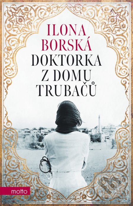 Doktorka z domu Trubačů - Ilona Borská